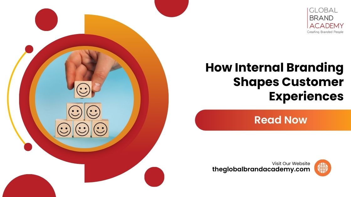 From the Inside Out: How Internal Branding Shapes Customer Experiences From the Inside Out: How Internal Branding Shapes Customer Experiences