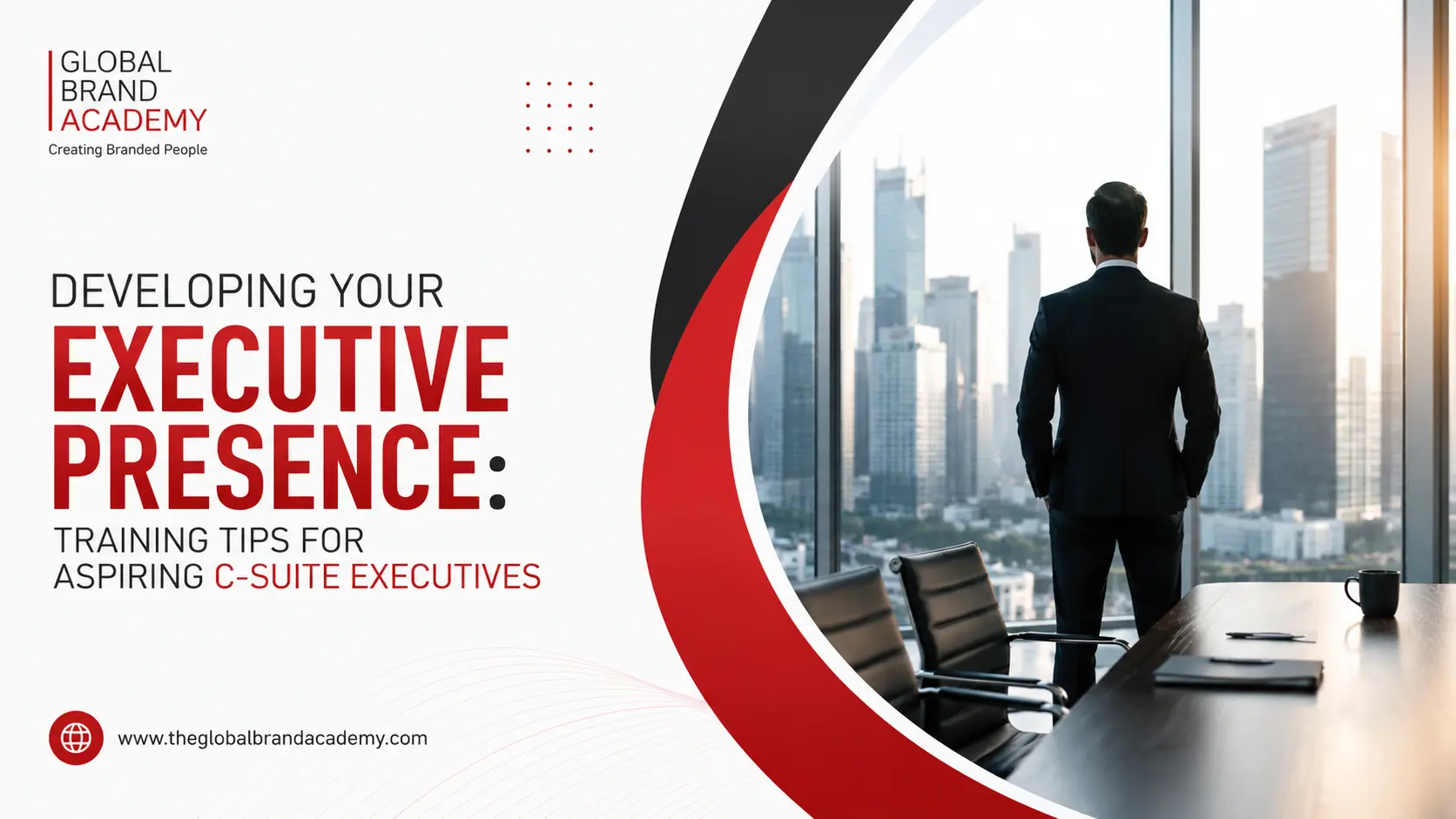 Developing Your Executive Presence: Training Tips for Aspiring C-Suite Executives