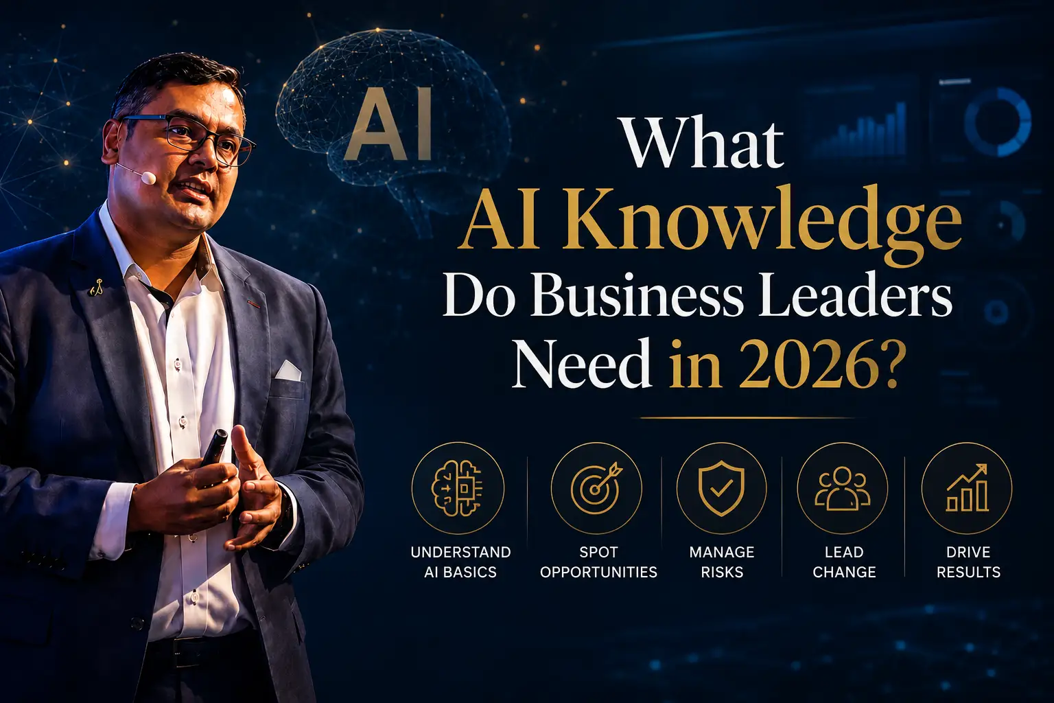What AI Knowledge Do Business Leaders Need in 2026?