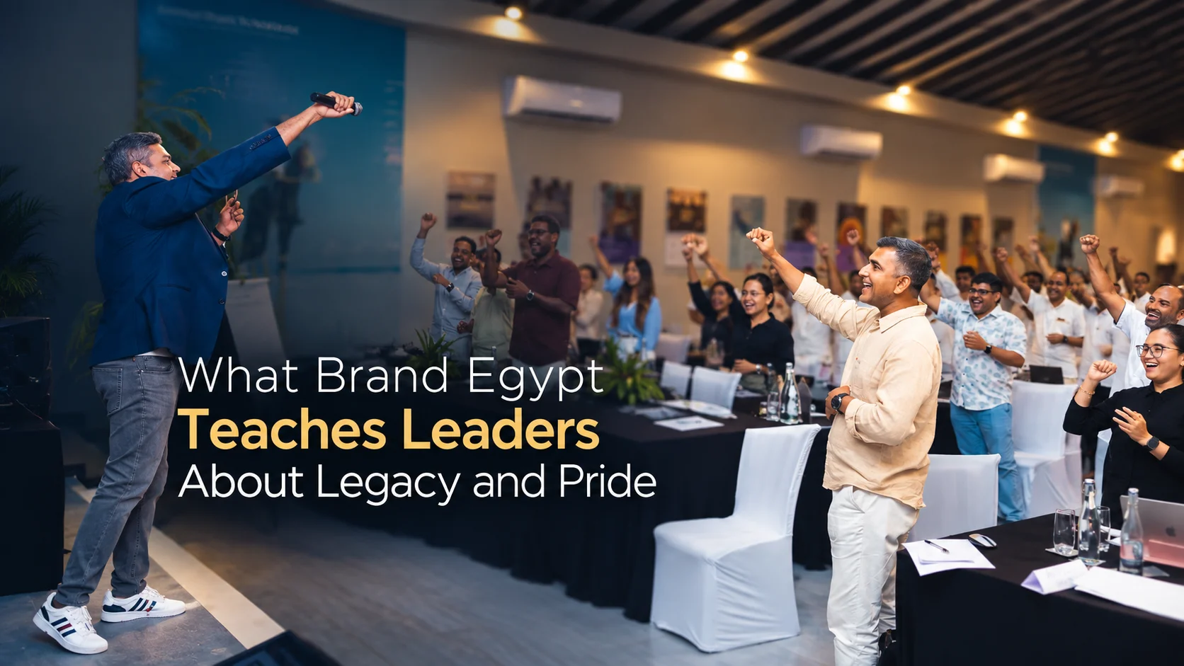 What Brand Egypt Teaches Leaders About Legacy and Pride What Brand Egypt Teaches Leaders About Legacy and Pride